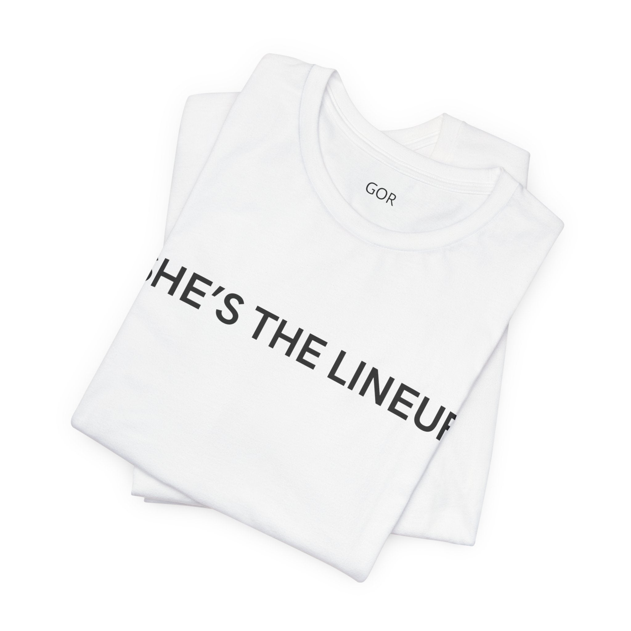 She's The Lineup Tee